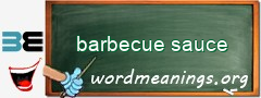 WordMeaning blackboard for barbecue sauce